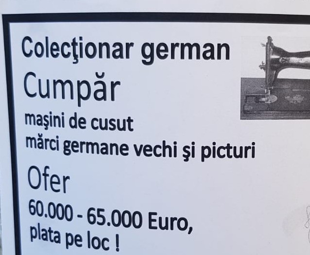 NU RĂSPUNDEȚI anunțurilor de mică publicitate de genul: „Colecționar german cumpăr maşini de cusut vechi. Ofer între 70.000 – 75.000 euro. Plata pe loc. Telefon……”