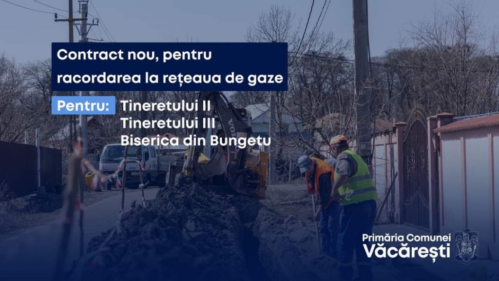 Primaria Văcărești anunță începerea lucrările la rețeaua de gaze pe străzile Tineretului II și Tineretului III