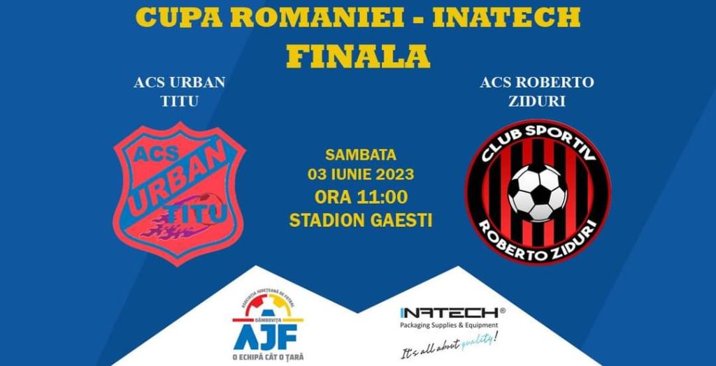 Urban Titu – Roberto Ziduri, marea finală a Cupei României INATECH