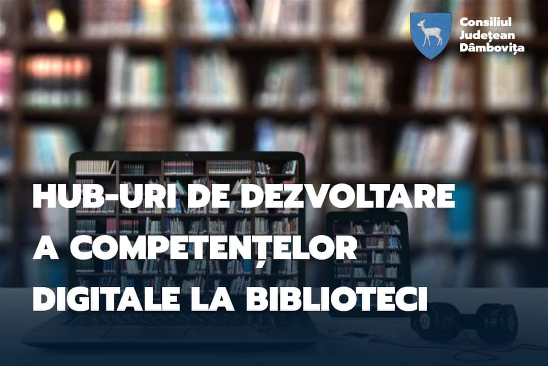 CJ Dâmbovița primește o nouă finanțare prin PNRR: Trei biblioteci din județ vor deveni hub-uri digitale, iar alte 26 vor fi dotate cu echipamente digitale și calculatoare