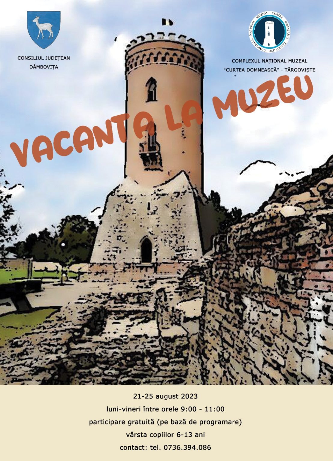 „Vacanţă la muzeu” – ateliere educative și atractive, organizate la Complexul Național Muzeal „Curtea Domnească” Târgoviște