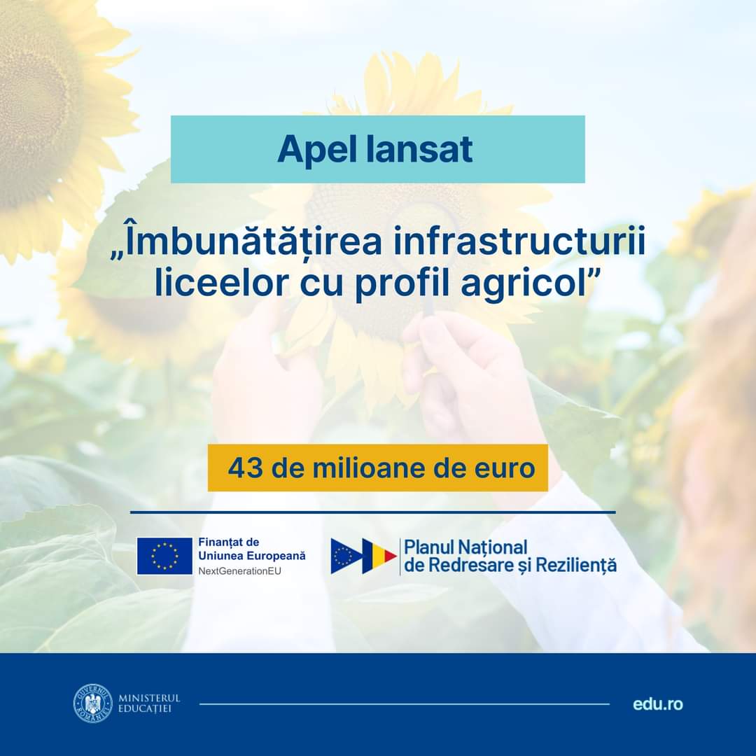 Prin PNRR, 43 de milioane de euro pentru îmbunătățirea calității învățământului liceal agricol