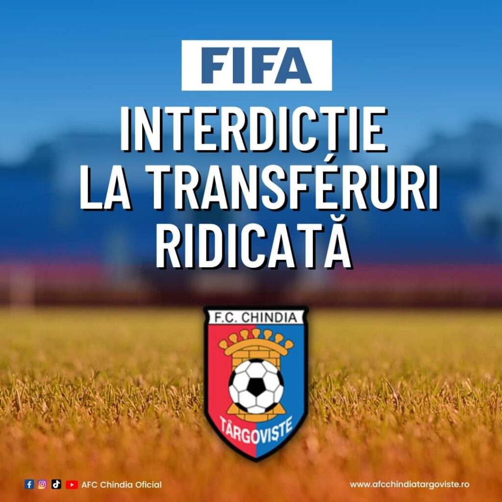 FIFA a anunțat astăzi clubul Chindia Târgoviște și FRF că interdicția la transferuri a fost ridicată.