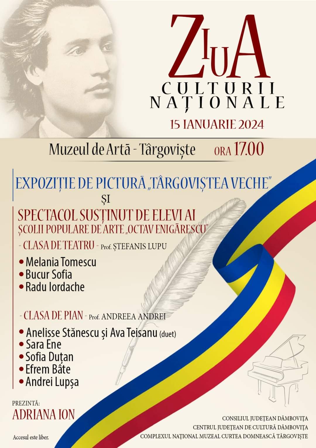 Ziua Culturii Naţionale va fi sărbătorită la Târgoviște, după cum știm, în  fiecare an, la 15 ianuarie este sărbătorită Ziua Culturii Naţionale