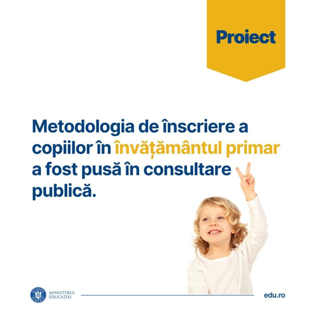 Este  în consultare publică proiectul Metodologiei de înscriere a copiilor în învăţământul primar, părinții ai căror copii au urmat