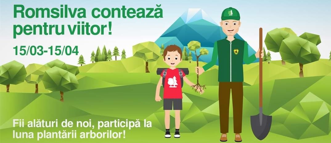 Luna Plantării Arborilor, 15 martie-15 aprilie 2024, o amplă acțiune de împădurire la nivelul întregii țări.