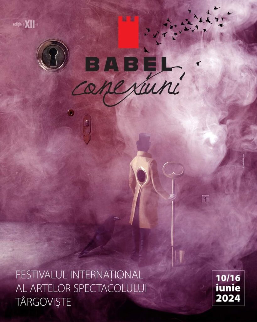 BABEL 2024, ediția a XII-a a Festivalului Internațional al Artelor Spectacolului Târgoviște, te invită în perioada 10-16 iunie