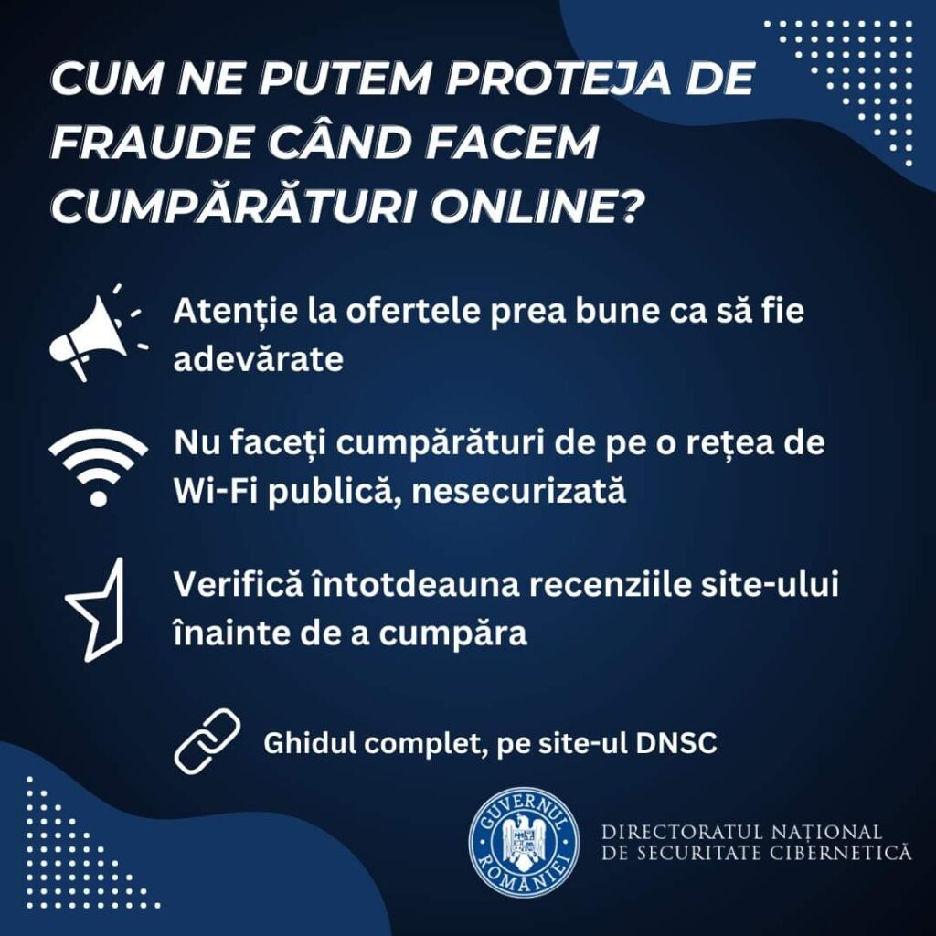 În această perioadă sunt mari riscuri de fraudă online,  infractorii cibernetici folosesc frecvent zilele de sărbătoare pentru a