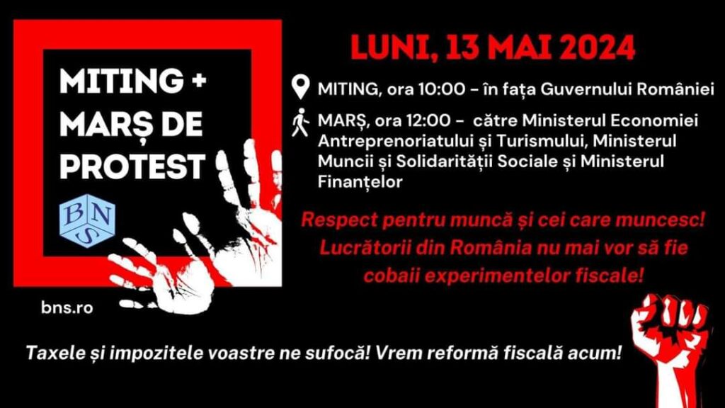 Protest, astăzi 13 mai 2024, în fața Guvernului României BNS spune că angajații români au o sarcină fiscală similară mediei europene, în timp ce în cazul angajatorilor români și a altor