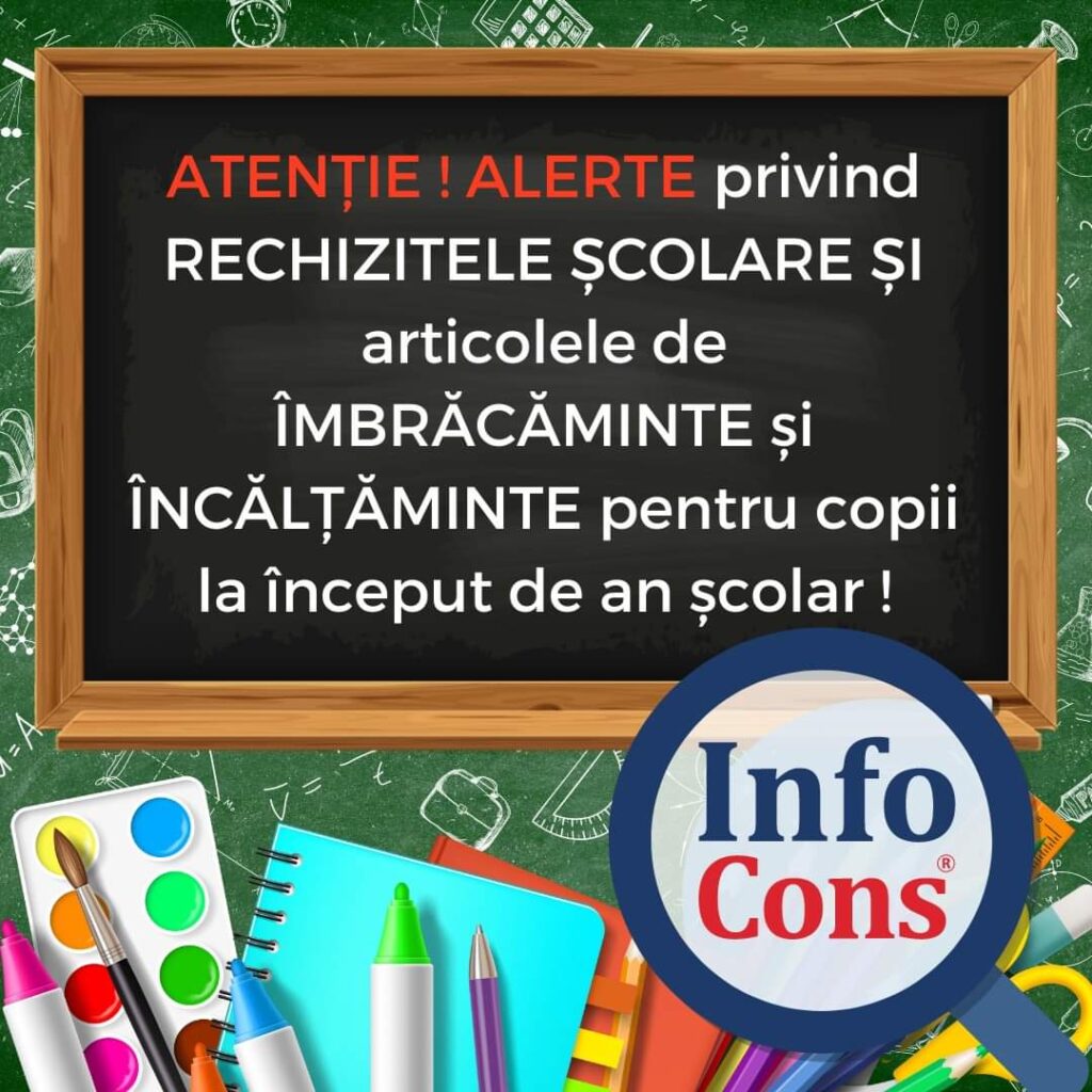 InfoCons Protecția Consumatorilor a emis o avertisment cu privire la Alerte Europene referitoare la rechizitele școlare, articolele de îmbrăcăminte