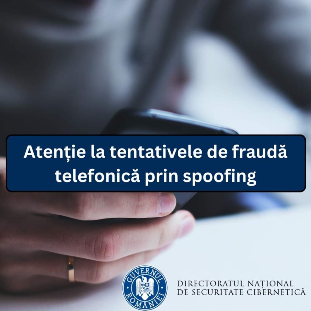 ATENȚIE – Continuă campania de apeluri telefonice „spoofed” în care atacatorii se prezintă drept angajați ai unor instituții oficiale ATENȚIE - Continuă campania de apeluri telefonice "spoofed" în care atacatorii se prezintă drept angajați ai unor instituții oficiale.