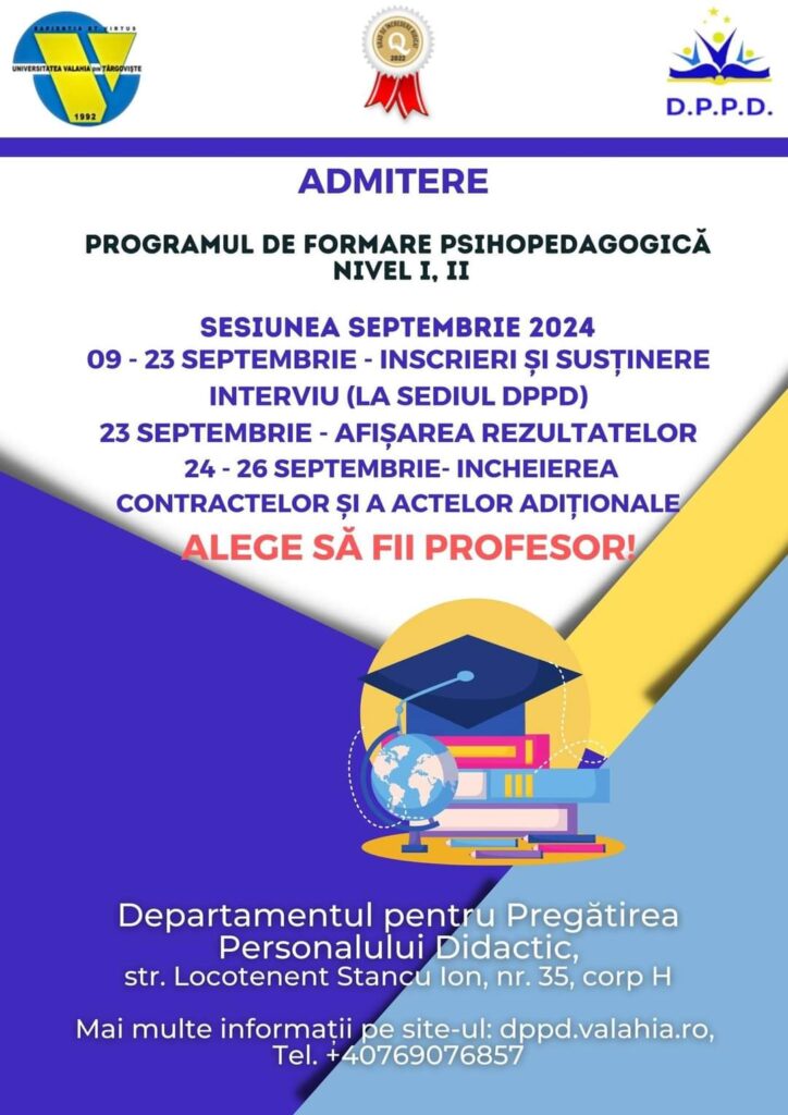 Universitatea „Valahia” din Târgoviște anunță deschiderea perioadei de înscriere pentru programele de formare psihopedagogică, pe 9 septembrie Universitatea „Valahia” din Târgoviște anunță deschiderea perioadei de înscriere pentru programele de formare psihopedagogică