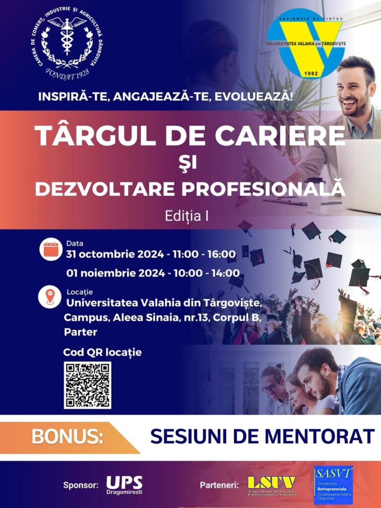 Târgul de cariere și dezvoltare profesională, un pas spre viitor la Universitatea „Valahia” din Târgoviște Târgul de cariere și dezvoltare profesională,  va avea loc pe 31 octombrie și 1 noiembrie 2024, la Universitatea „Valahia” din Târgoviște.