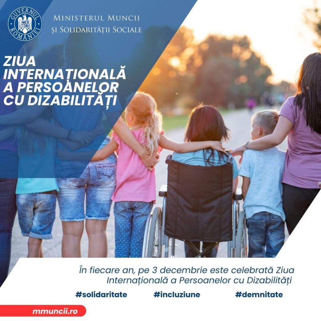 Ziua Internațională a Persoanelor cu Dizabilități, astăzi, 3 decembrie,  un moment de reflecție și acțiune pentru promovarea drepturilor