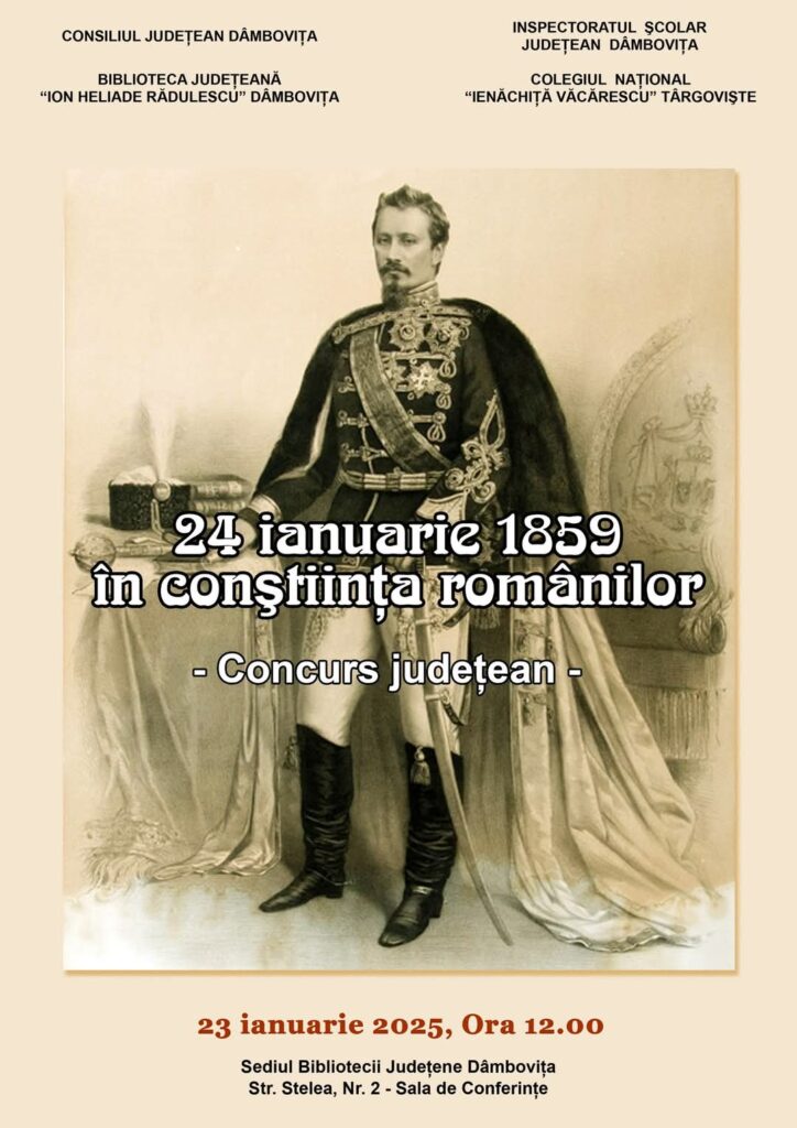 Concurs județean dedicat elevilor de liceu, la Biblioteca Județeană „I. H. Rădulescu” Dâmbovița, pe 23 ianuarie 2025, la ora 12:00.