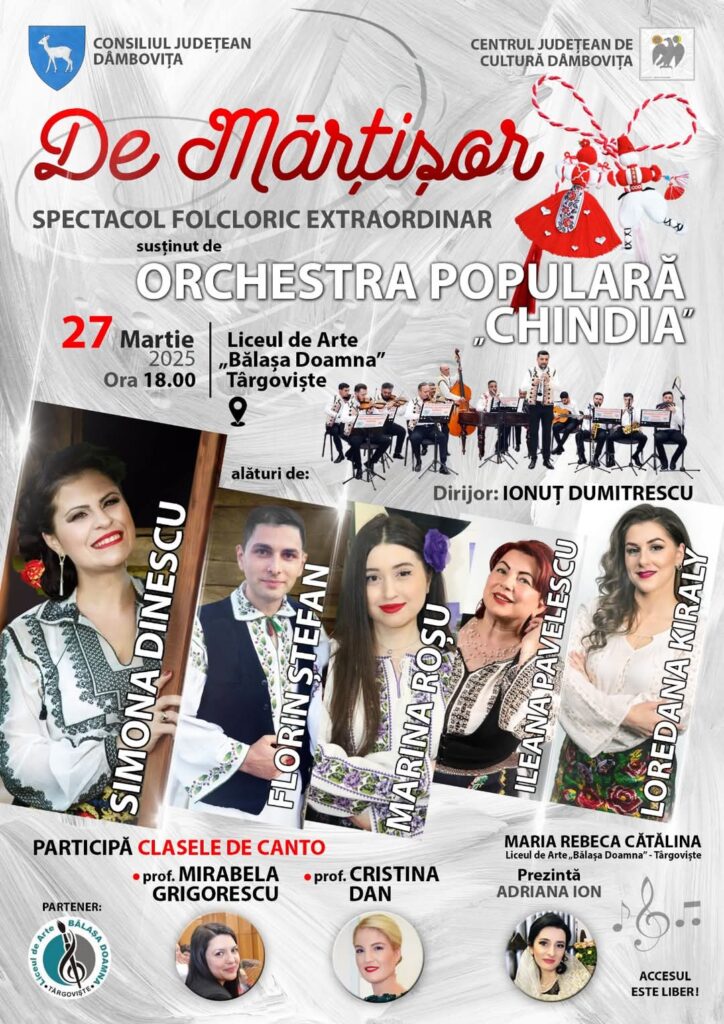 Pe 27 martie, CJ Dâmbovița ca invită la un spectacol de folclor emoționant, dedicat iubirii și femeii, la Târgoviște Pe 27 martie, CJ Dâmbovița ca invită la un spectacol de folclor emoționant, dedicat iubirii și femeii, la Târgoviște, la Liceul de Arte „Bălașa Doamna”.