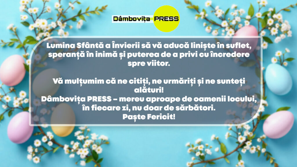 Paște Fericit din partea echipei Dâmbovița PRESS!