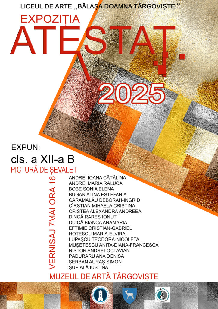 „ATESTAT 2025”, expoziție de artă a elevilor Liceului de Arte „Bălașa Doamna” la Muzeul de Artă din Târgoviște