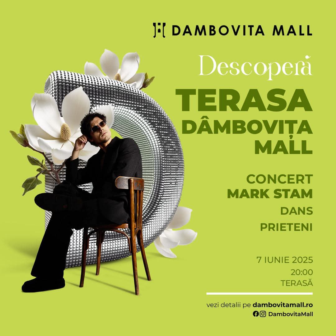 Concert Mark Stam pe terasa Dâmbovița Mall – 7 iunie, ora 20:00
