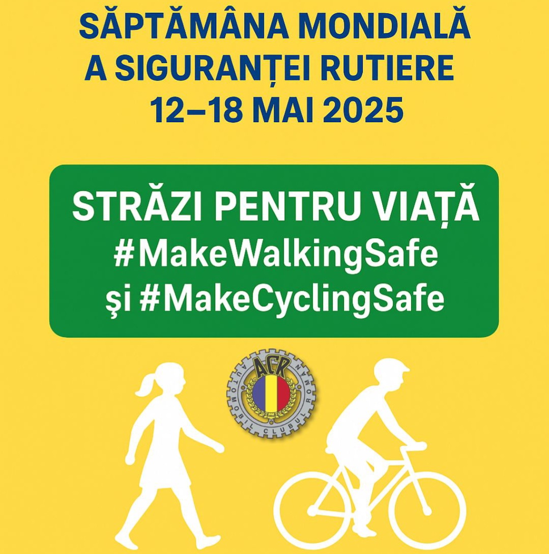 Săptămâna Națională a Siguranței Rutiere – VIAȚA ARE PRIORITATE!
