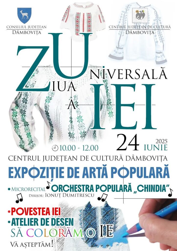 Centrul Județean de Cultură Dâmbovița celebrează Ziua Universală a Iei pe 24 iunie 2025