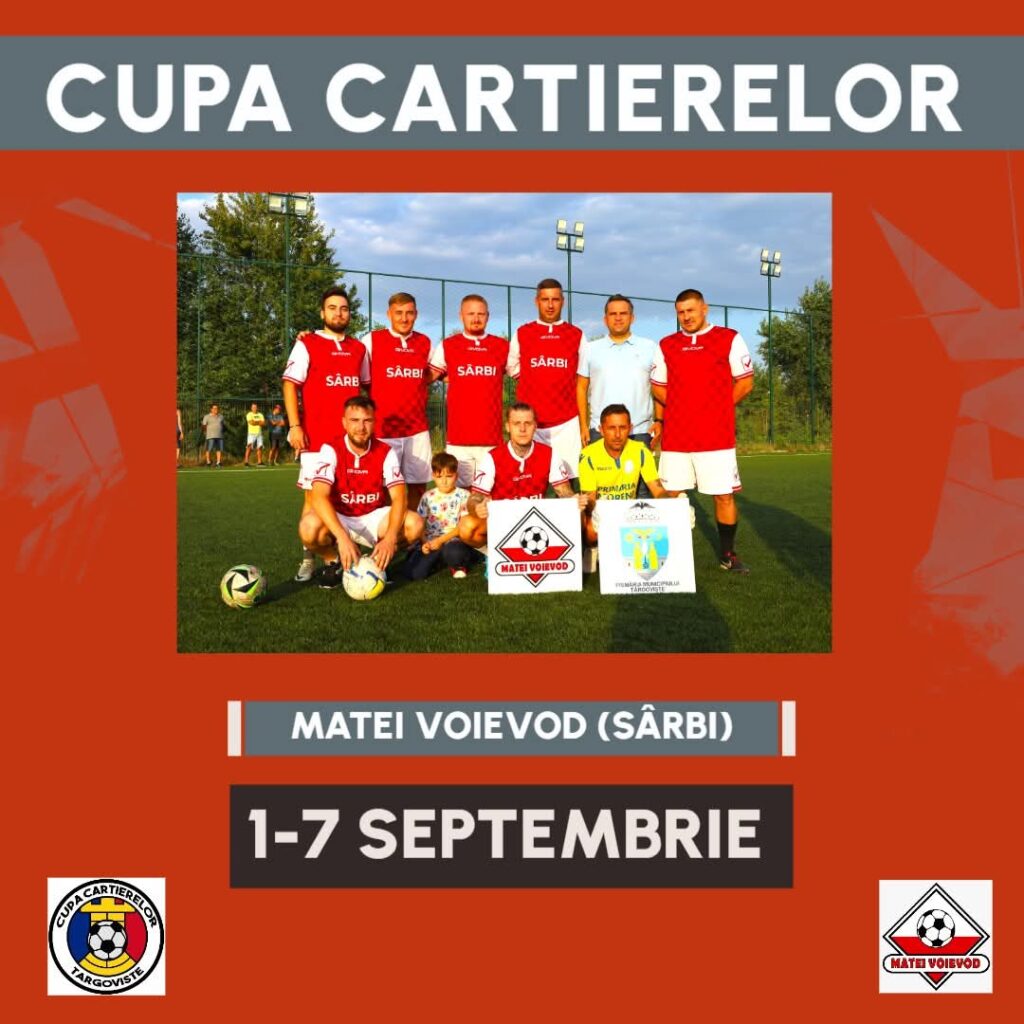 Cupa Cartierelor Târgoviște: Astăzi se încheie înscrierile
