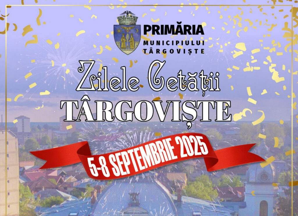 Târgoviște se pregătește de sărbătoare – Zilele Cetății 2025