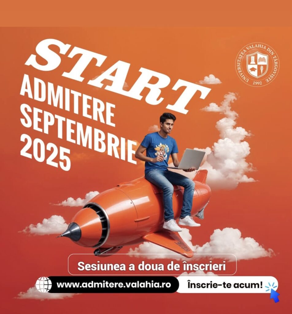 Admiterea de toamnă 2025 la Universitatea Valahia din Târgoviște