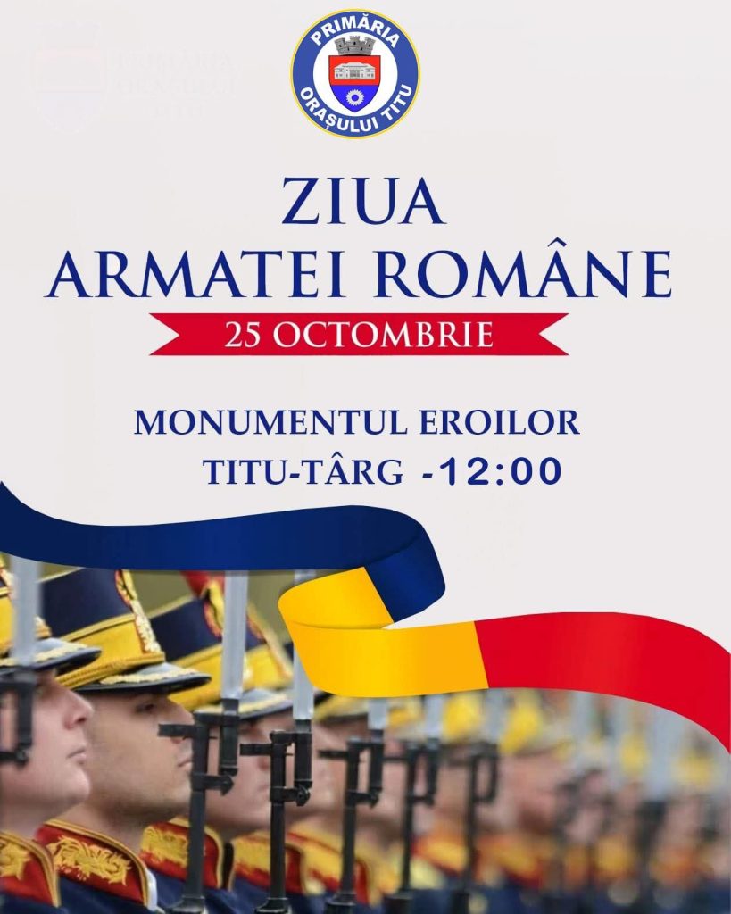 Ziua Armatei României – 25 octombrie 2025 