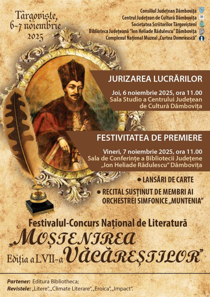 La Târgoviște are loc Festivalul-concurs Național de Literatură „Moștenirea Văcăreștilor” – ediția a LVII-a, 6–7 noiembrie 2025