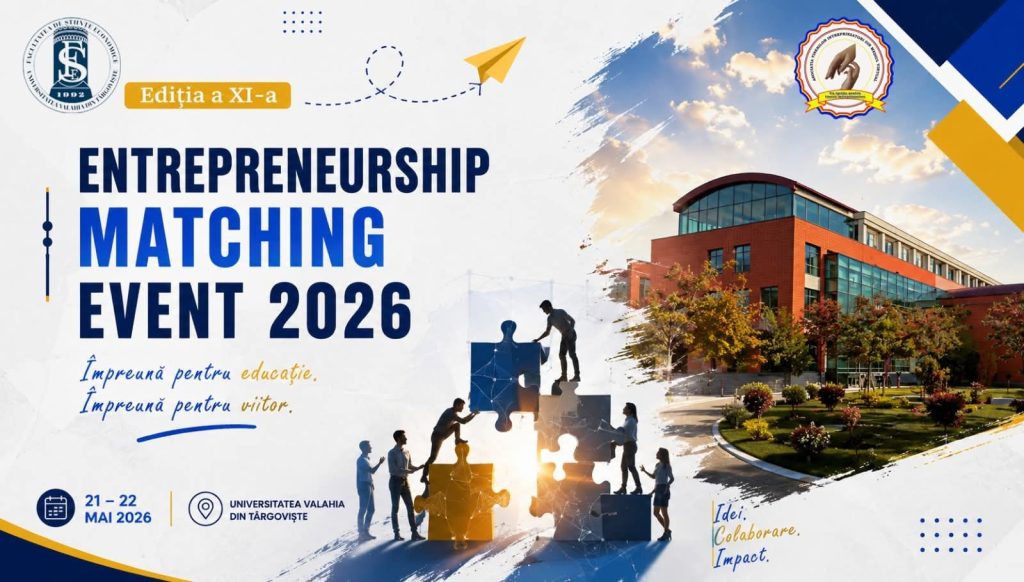 Idei inovatoare, spirit antreprenorial și competiție academică la Universitatea „Valahia” din Târgoviște!