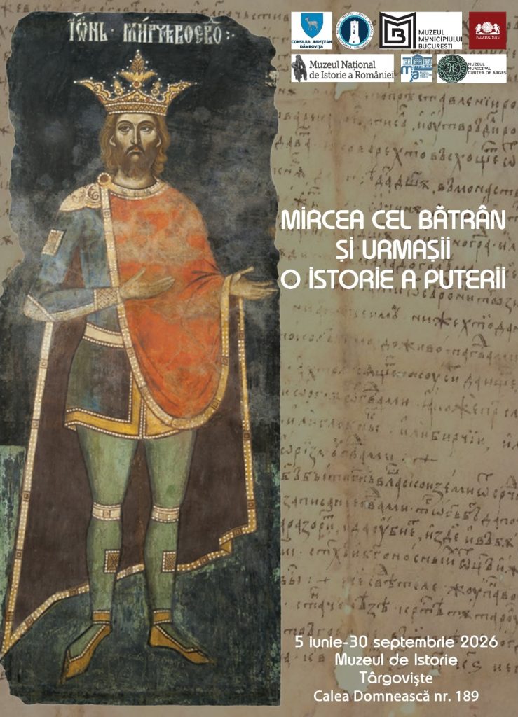 Expoziție de excepție la Muzeul de Istorie Târgoviște: „Mircea cel Bătrân și urmașii, o istorie a puterii”