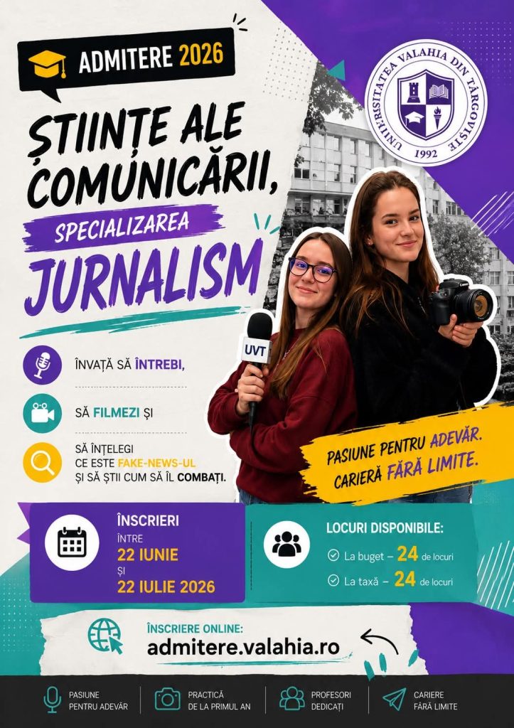 Admitere 2026 la Jurnalism, Universitatea „Valahia” din Târgoviște. Înscrierile sunt deschise până pe 22 iulie