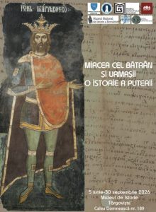  Expoziția „Mircea cel Bătrân și urmașii, o istorie a puterii” poate fi vizitată până la 30 septembrie, la Muzeul de Istorie din Târgoviște