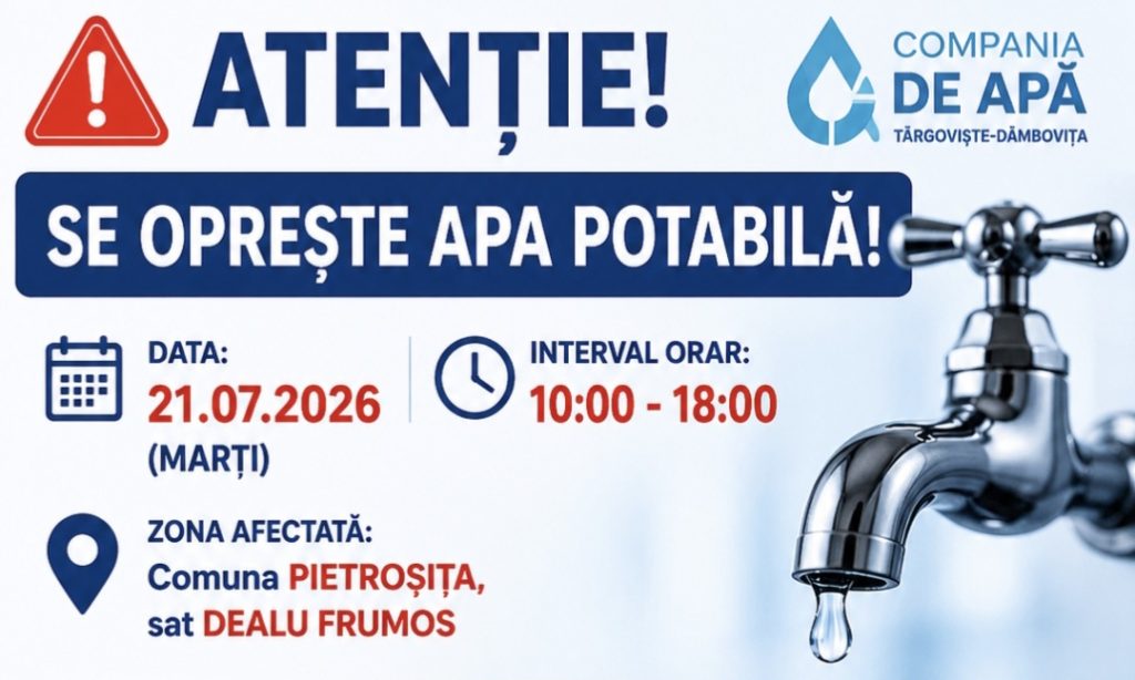 ATENȚIE, LOCUITORI DIN DEALU FRUMOS! Se oprește apa potabilă marți, 21 iulie Se oprește apa potabilă