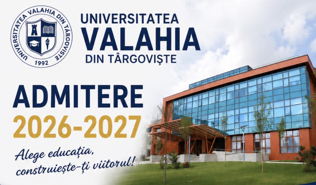 Universitatea „Valahia” din Târgoviște: Admitere 2026–2027 la Facultatea de Drept și Științe Administrative Universitatea „Valahia”
