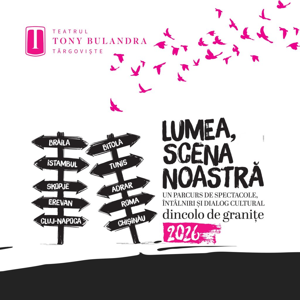 Teatrul „Tony Bulandra” duce Târgoviștea pe scene internaționale Teatrul „Tony Bulandra” duce Târgoviștea