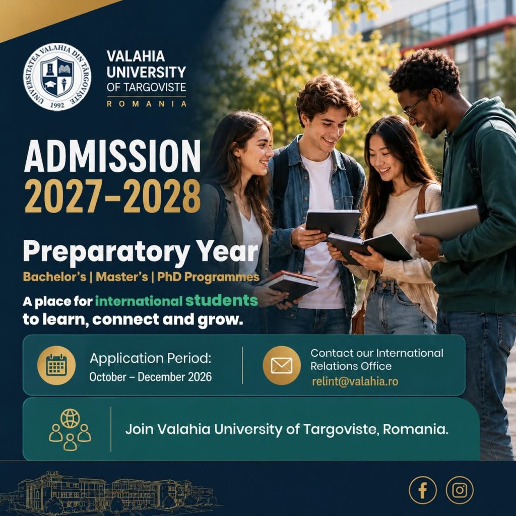 Universitatea „Valahia” din Târgoviște își deschide porțile pentru studenții internaționali! Admiterea pentru 2027–2028 începe în această toamnă Universitatea „Valahia”