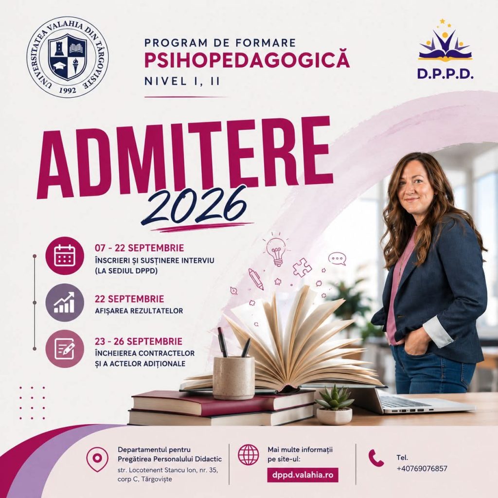 Universitatea „Valahia” din Târgoviște dă startul admiterii la Programul de Formare Psihopedagogică 2026